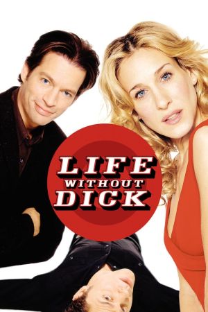 Life Without Dick - Verliebt in einen Killer poster