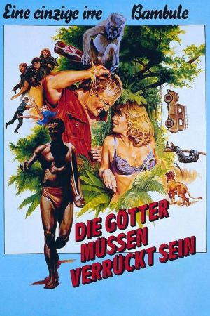 Die Götter müssen verrückt sein poster