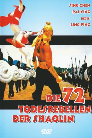 Die 72 Todesrebellen der Shaolin poster