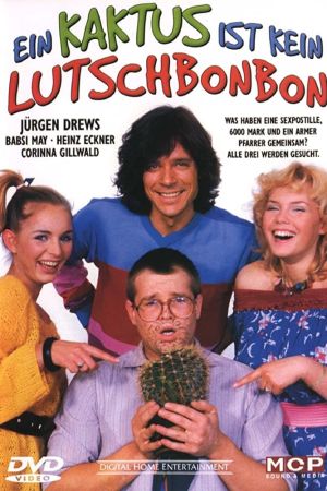 Ein Kaktus ist kein Lutschbonbon poster
