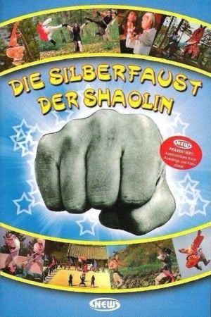 Die Silberfaust der Shaolin hdfilme stream online