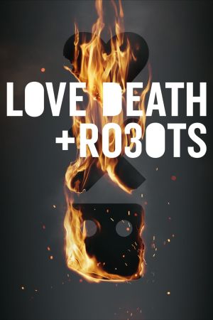 Love, Death & Robots poster