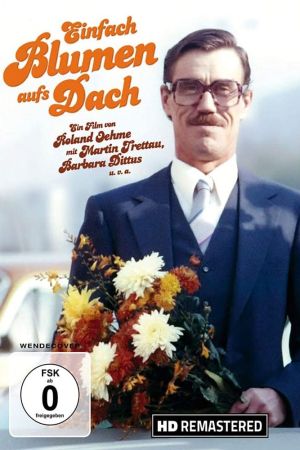 Einfach Blumen aufs Dach hdfilme stream online