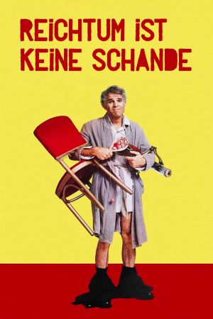 Reichtum ist keine Schande poster
