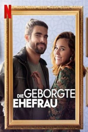 Die geborgte Ehefrau poster
