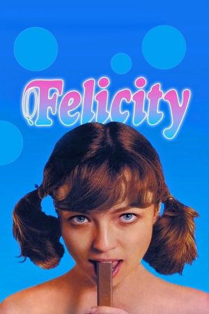 Felicity - Sündige Versuchung poster