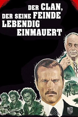 Der Clan, der seine Feinde lebendig einmauert poster