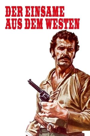 Der Einsame aus dem Westen poster