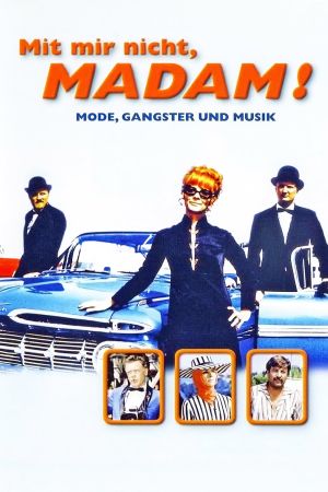 Mit mir nicht, Madam! poster