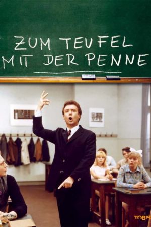 Zum Teufel mit der Penne poster