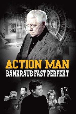 Action Man - Bankraub fast perfekt hdfilme stream online