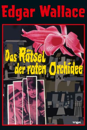 Edgar Wallace: Das Rätsel der roten Orchidee poster