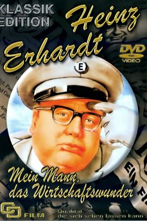 Mein Mann, das Wirtschaftswunder poster