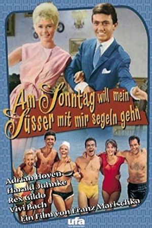 Am Sonntag will mein Süßer mit mir segeln gehn poster