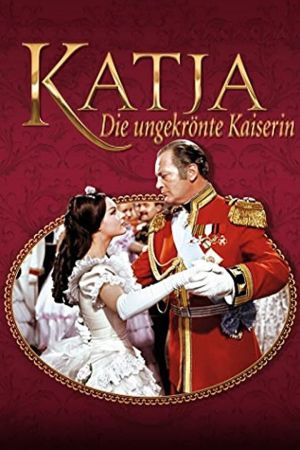 Katja, die ungekrönte Kaiserin poster