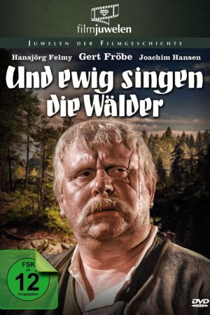 Und ewig singen die Wälder poster