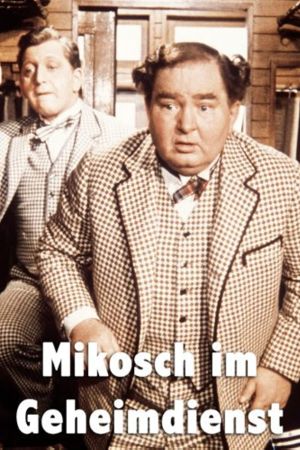 Mikosch im Geheimdienst poster