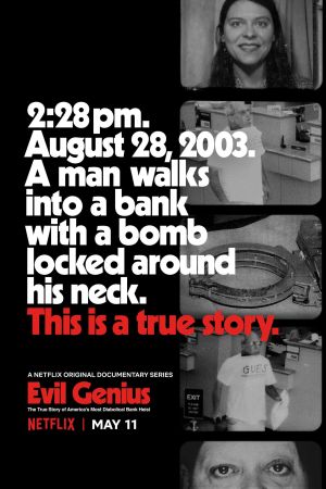 Evil Genius: Die wahre Geschichte des grausamsten Banküberfalls in den USA poster