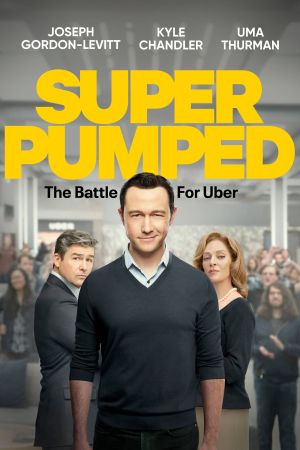 Super Pumped: The Battle for Uber poster