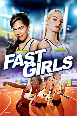 Fast Girls: Lauf für deinen Traum poster