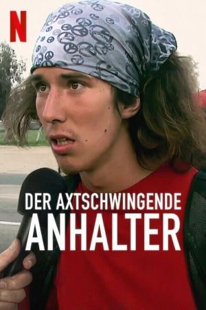 Der Axtschwingende Anhalter poster