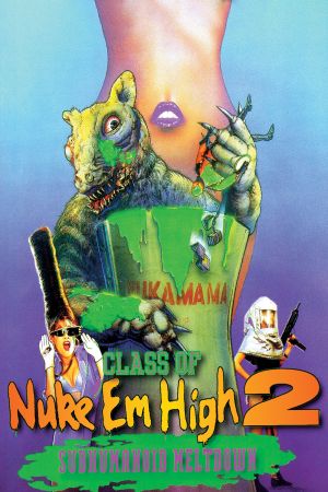 Wahnsinns-Trip - Class of Nuke 'Em High 2 poster