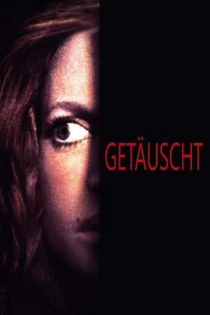 Getäuscht poster