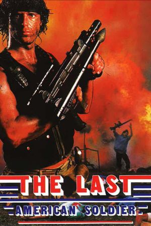 Der letzte Amerikanische Soldat - The Last American Soldier poster
