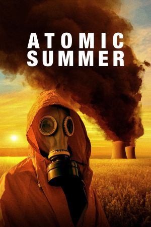 Atomic Summer poster