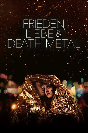 Frieden, Liebe und Death Metal hdfilme stream online