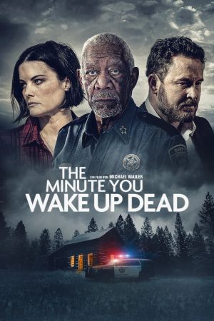 The Minute You Wake Up Dead poster