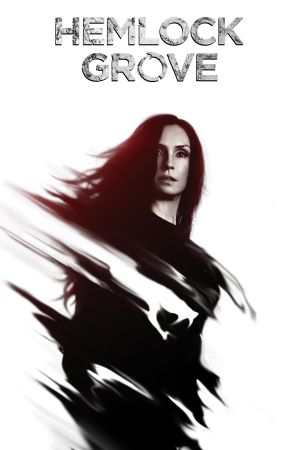 Hemlock Grove poster
