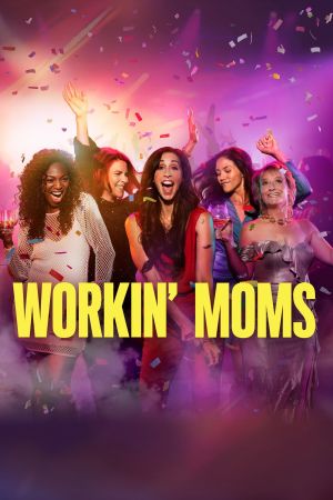Workin' Moms poster
