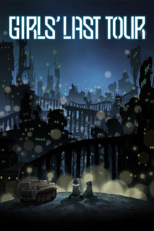 Girls' Last Tour hdfilme stream online