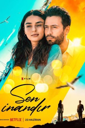 Sen İnandır – Ich möchte dir glauben poster