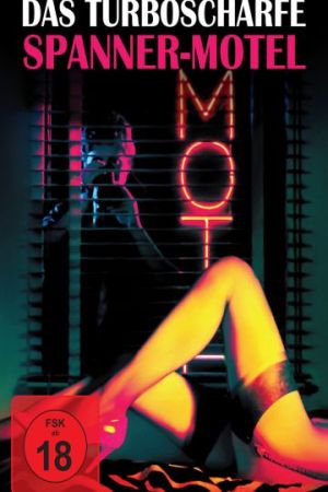 Das turboscharfe Spanner-Motel poster