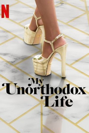 My Unorthodox Life poster