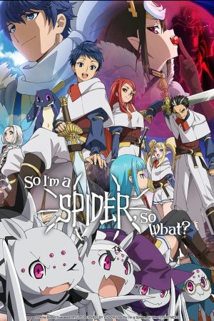 So I’m A Spider, So What? poster