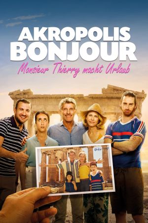 Akropolis Bonjour - Monsier Thierry macht Urlaub poster