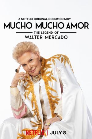 Mucho Mucho Amor: The Legend of Walter Mercado poster