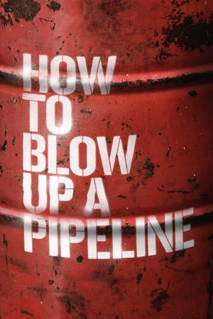How to Blow Up a Pipeline hdfilme stream online