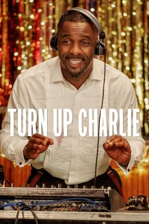 Turn Up Charlie poster