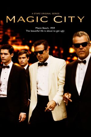 Magic City poster