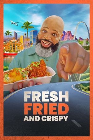Fresh, Fried & Crispy poster