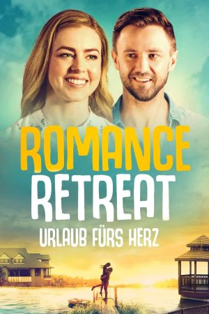Romance Retreat - Urlaub fürs Herz poster