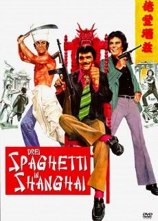 Drei Spaghetti in Shanghai poster
