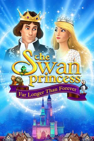 Die Schwanenprinzessin: Viel länger als für immer poster