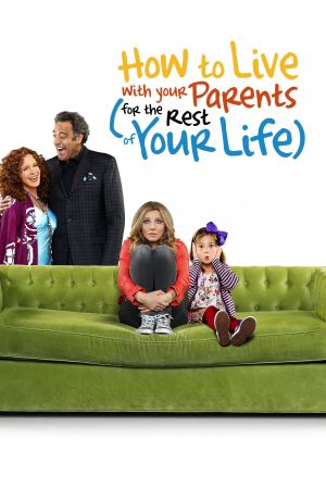How to Live with Your Parents poster