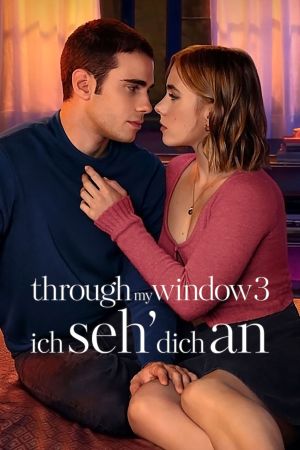 Through my Window 3 – Ich seh’ dich an poster
