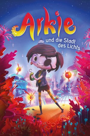 Arkie und die Stadt des Lichts poster